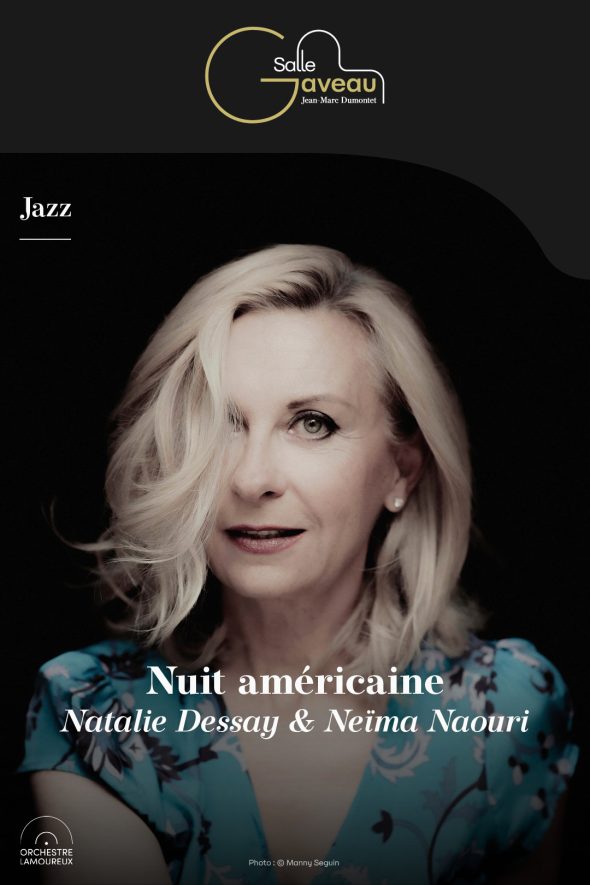 Nuit américaine – Natalie Dessay & Neïma Naouri