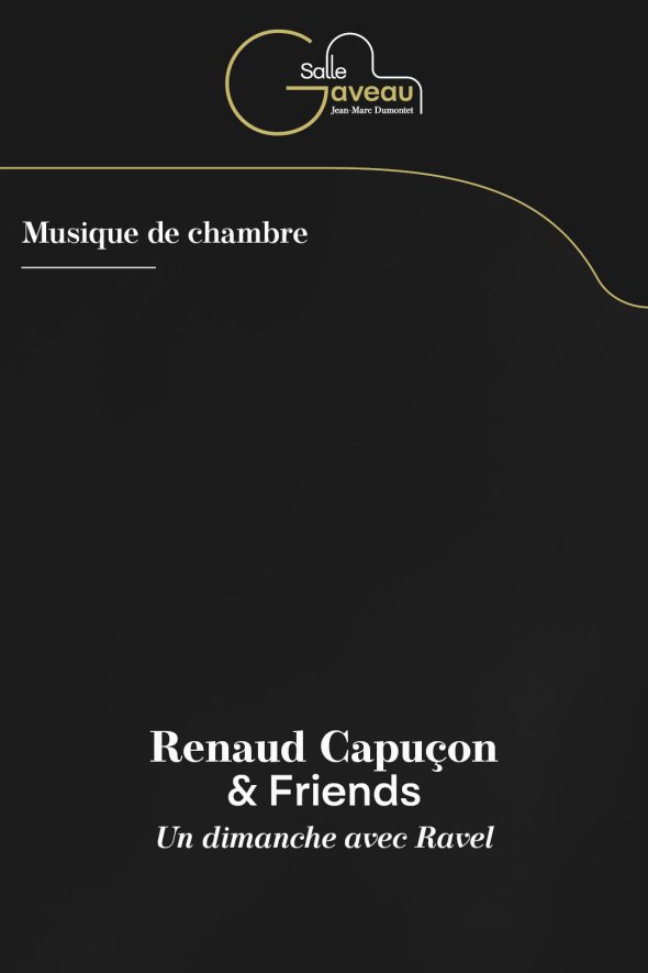 Renaud Capuçon &#038; Friends