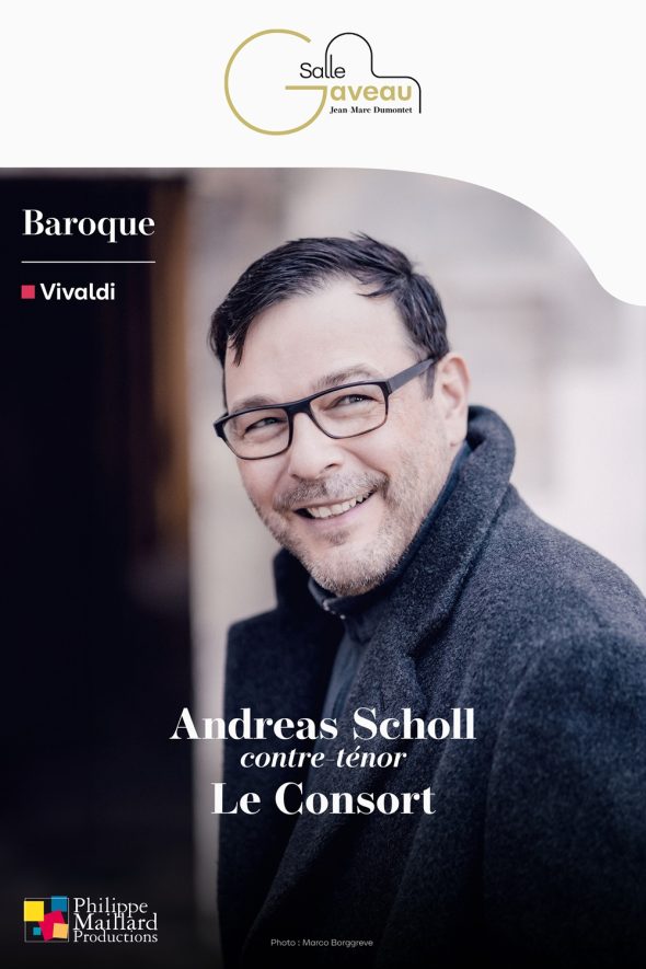 Andreas Scholl &bull; contre-ténor<p>Orchestre Le Consort